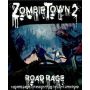ZombieTown 2 Road Rage