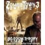 ZombieTown 3 Big Boom Theory