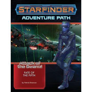 Starfinder Adventure Path: Fate of the Fifth (Attack of the Swarm! 1 of 6)